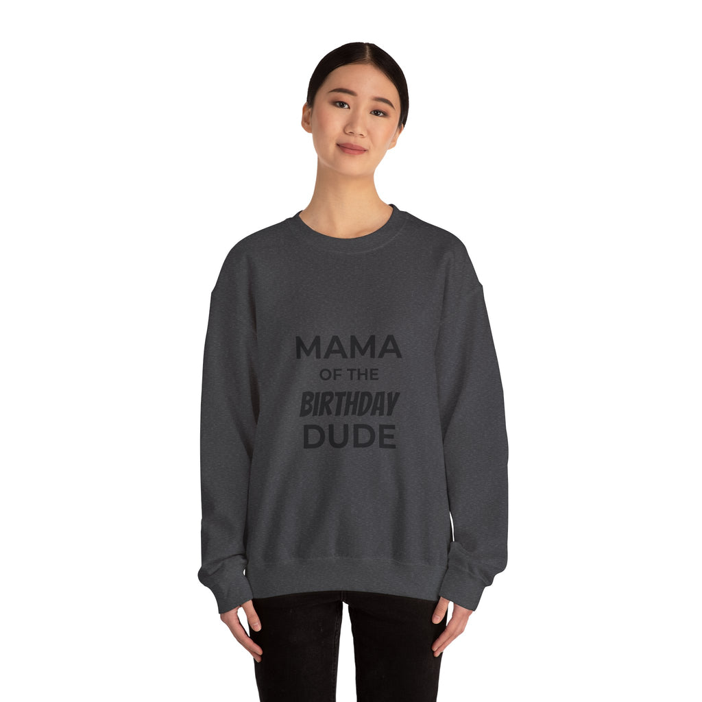 Sweatshirt — "Mama of the Birthday Dude" Cozy Mom Birthday Crewneck