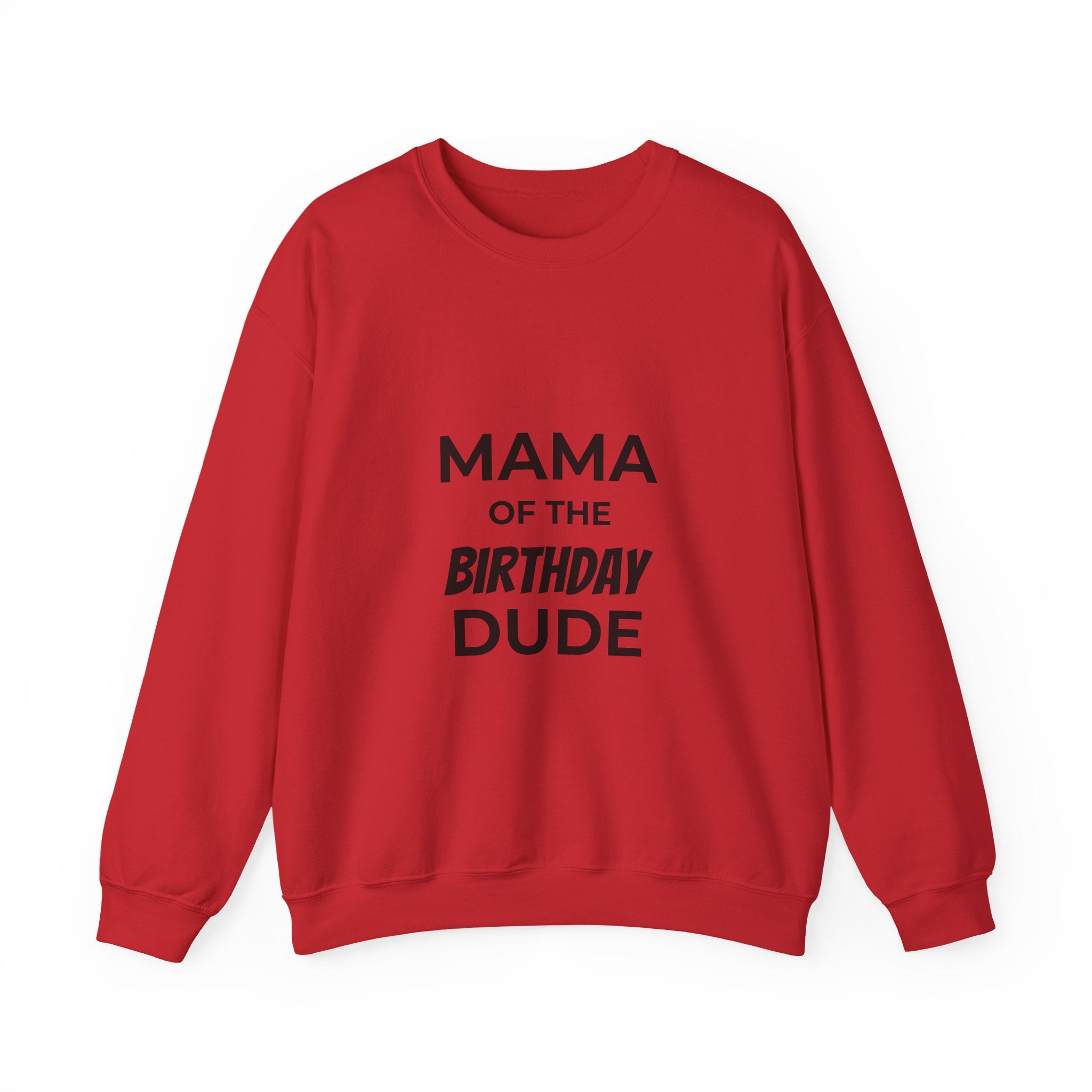 Sweatshirt — "Mama of the Birthday Dude" Cozy Mom Birthday Crewneck