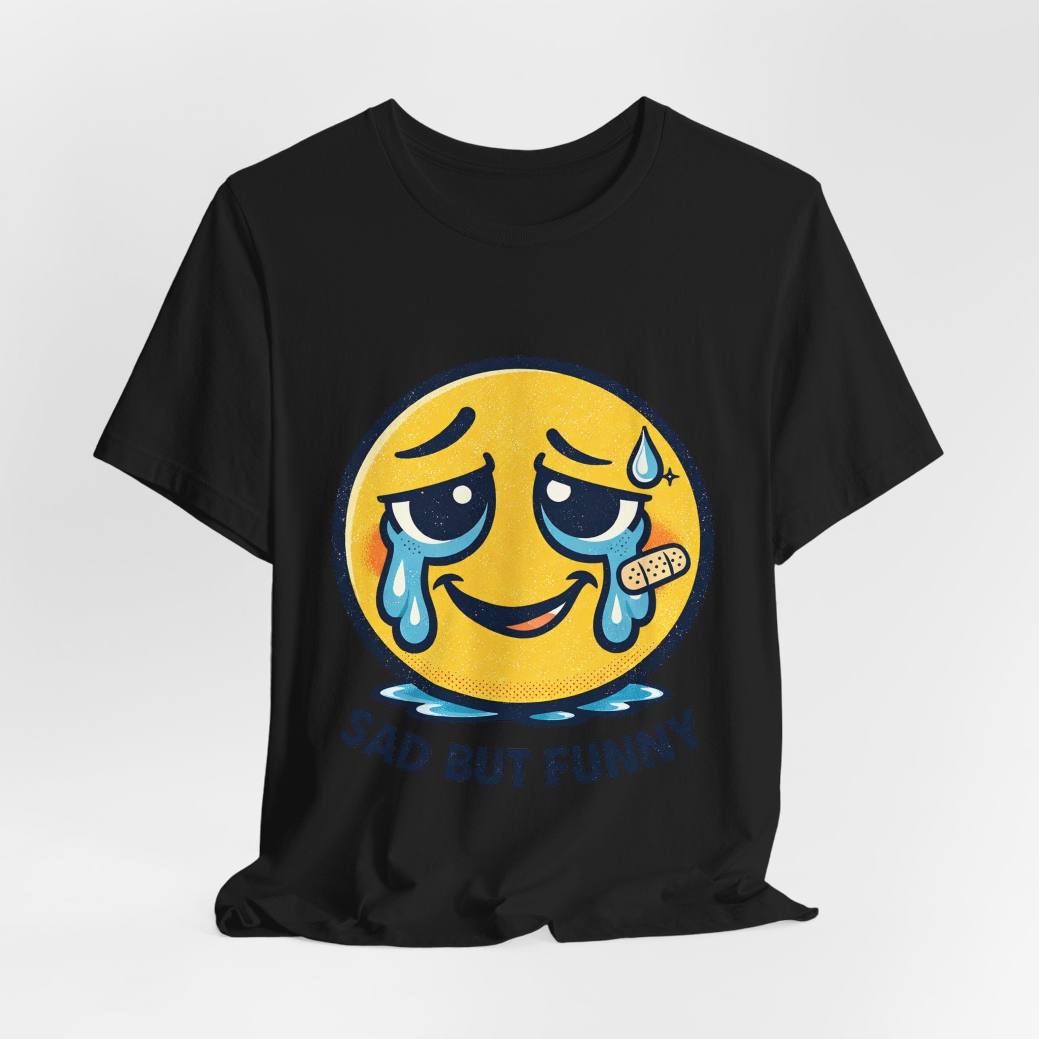 Sad But Funny Unisex Tee — Humorous Graphic T-Shirt
