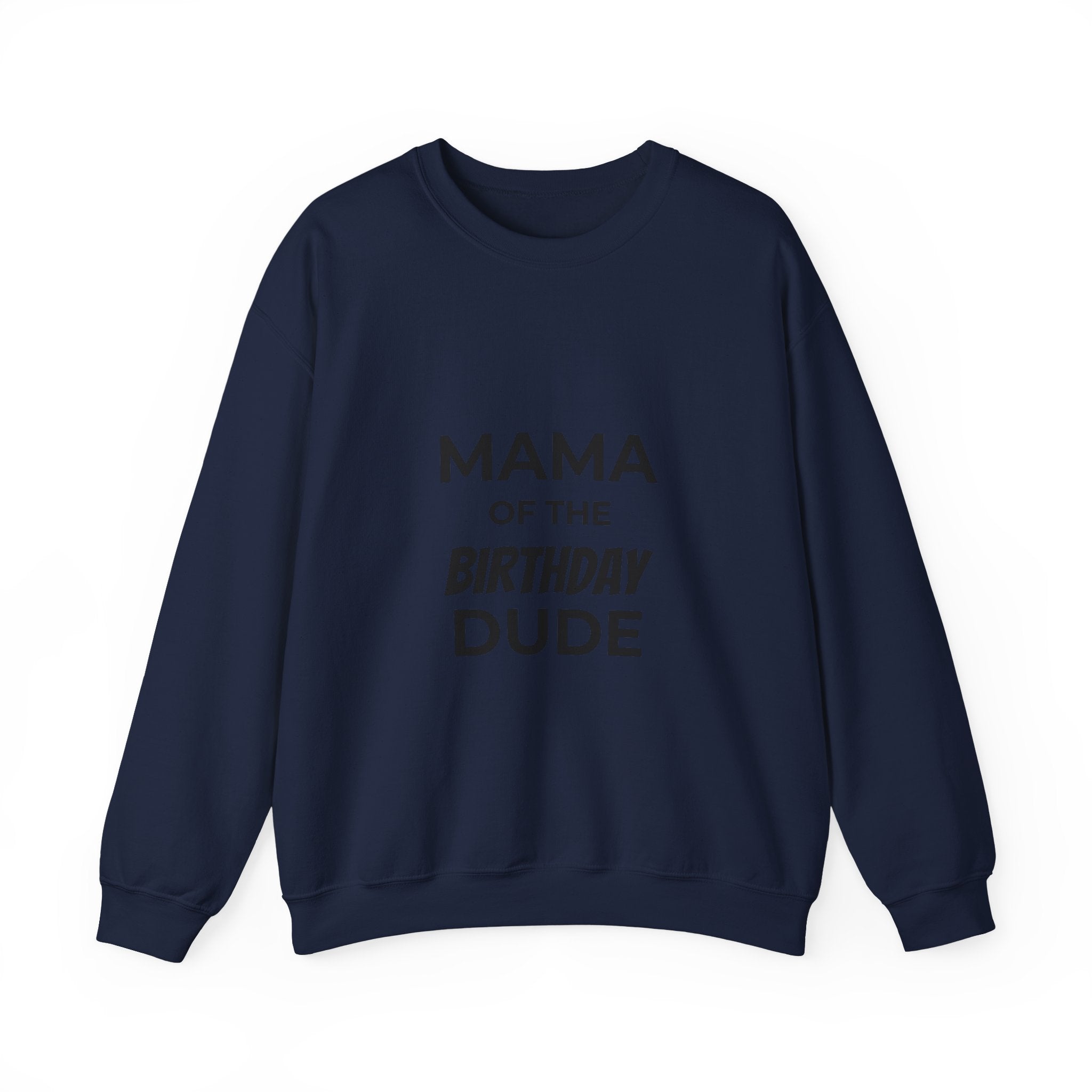 Sweatshirt — "Mama of the Birthday Dude" Cozy Mom Birthday Crewneck