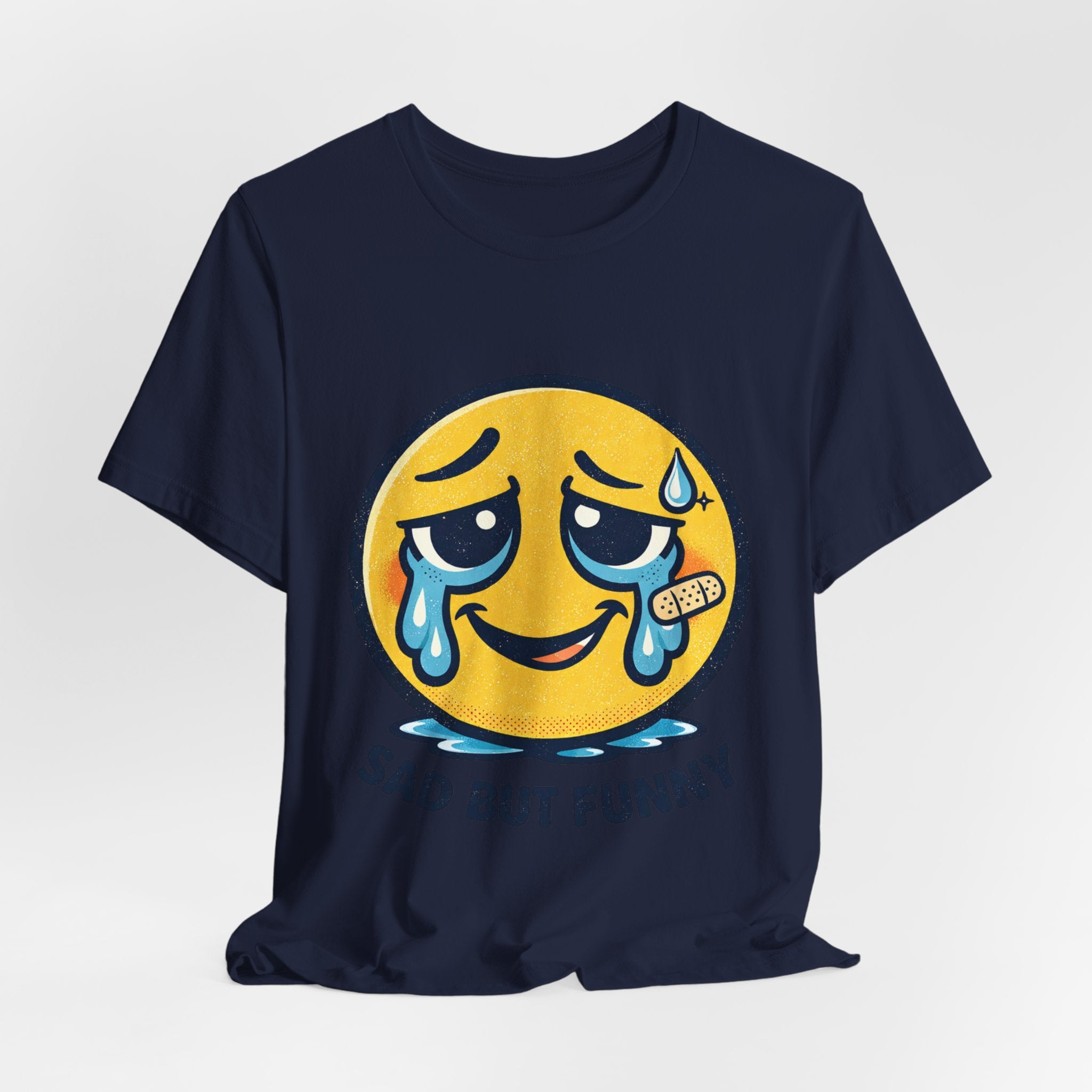 Sad But Funny Unisex Tee — Humorous Graphic T-Shirt