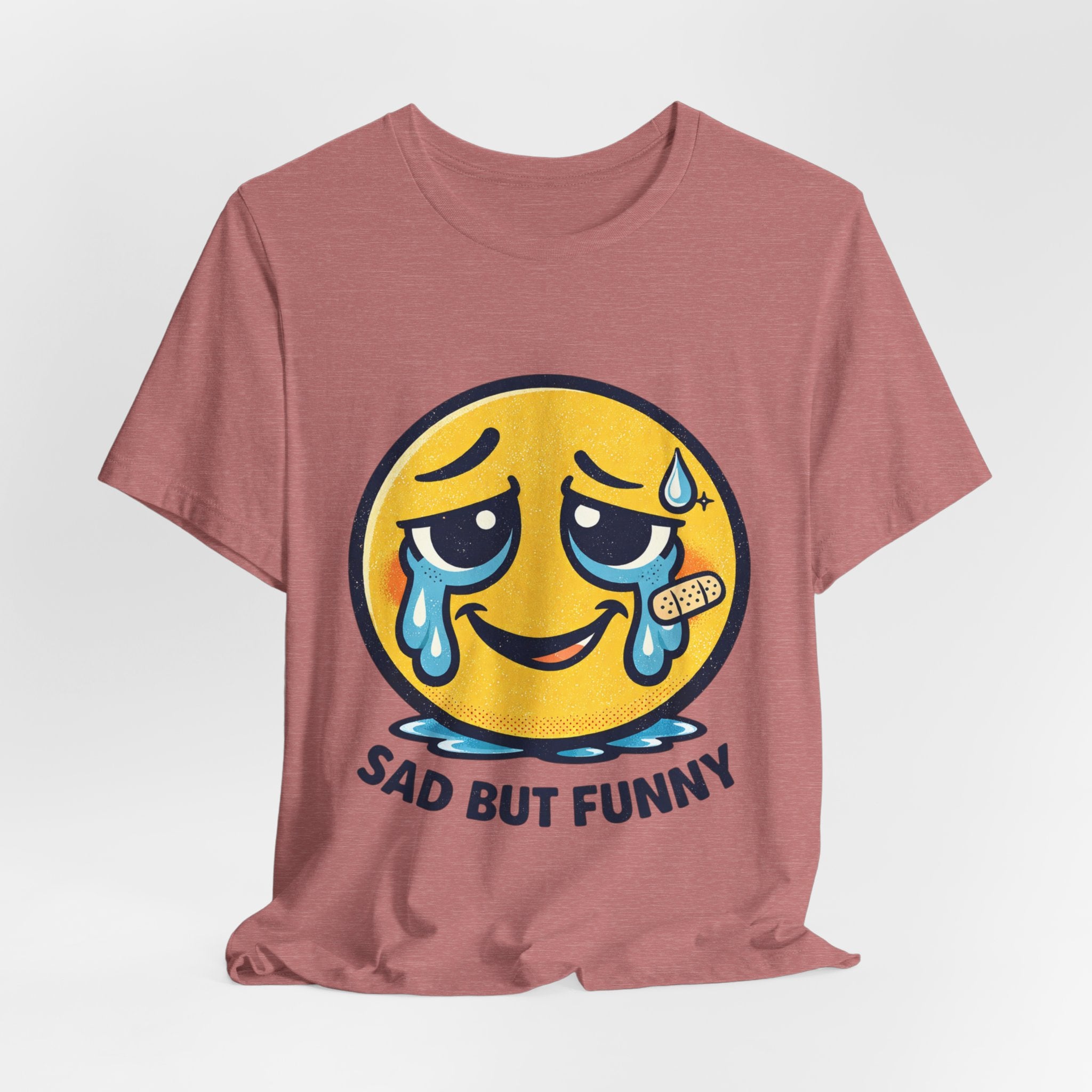 Sad But Funny Unisex Tee — Humorous Graphic T-Shirt