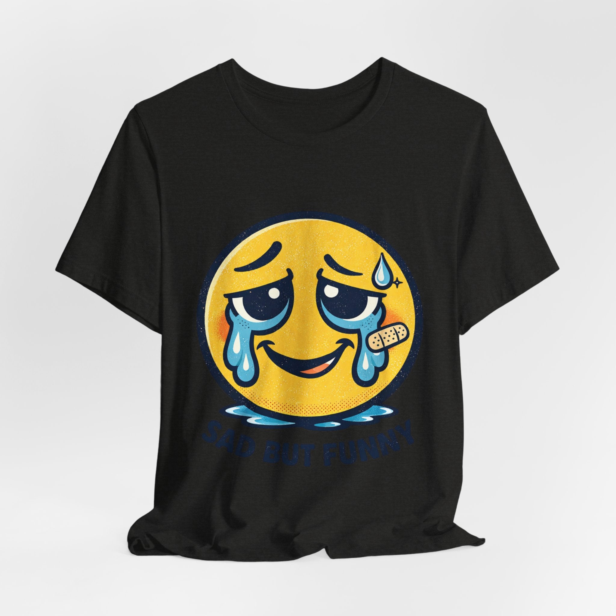Sad But Funny Unisex Tee — Humorous Graphic T-Shirt