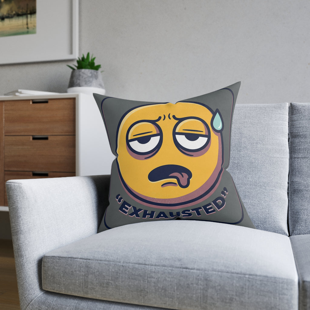 Square Pillow - Exhausted Emoji with Text