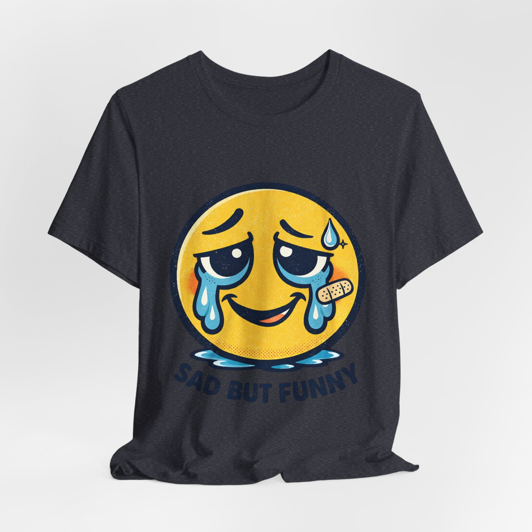 Sad But Funny Unisex Tee — Humorous Graphic T-Shirt