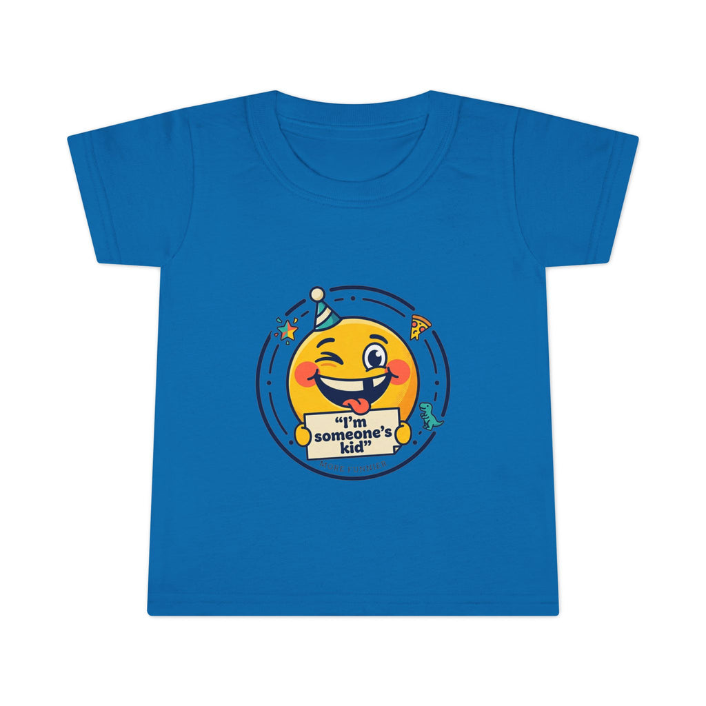 Toddler T-shirt - I'm Someone's Kid