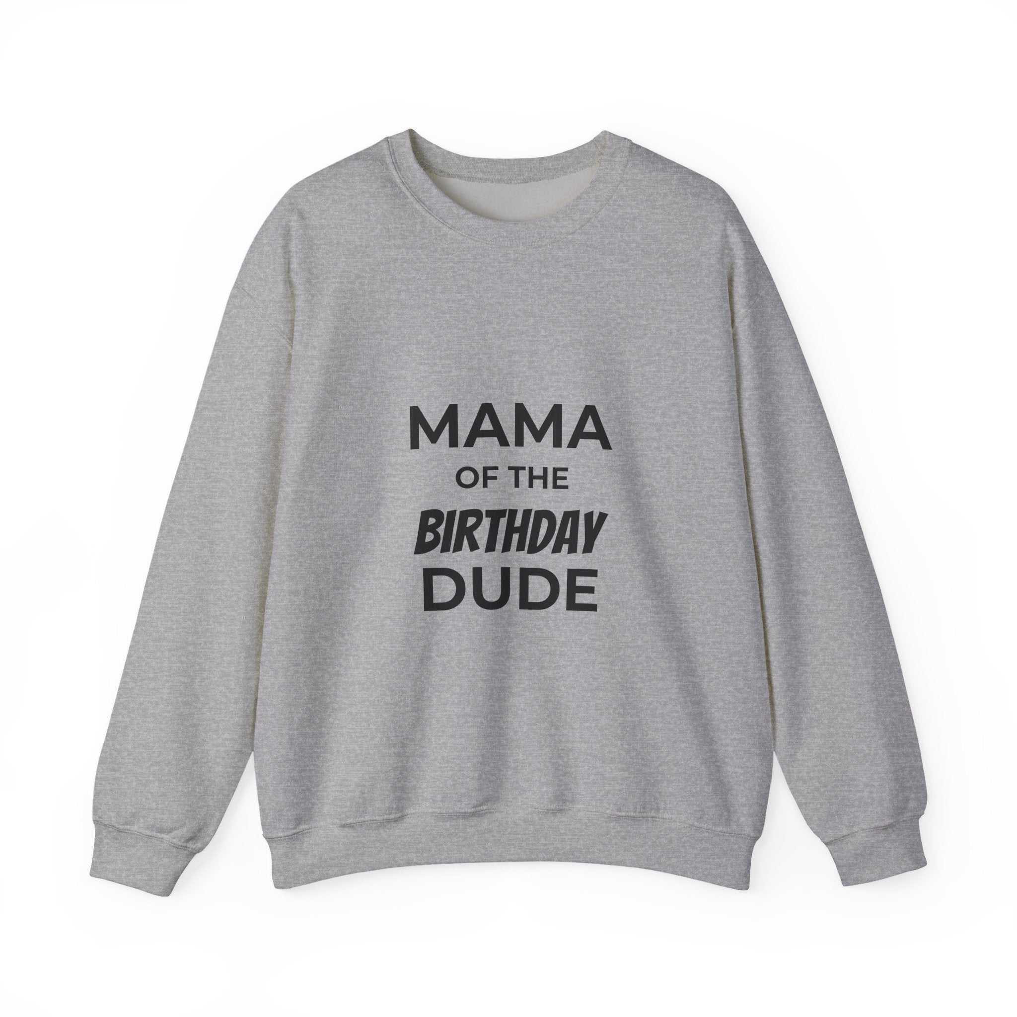 Sweatshirt — "Mama of the Birthday Dude" Cozy Mom Birthday Crewneck