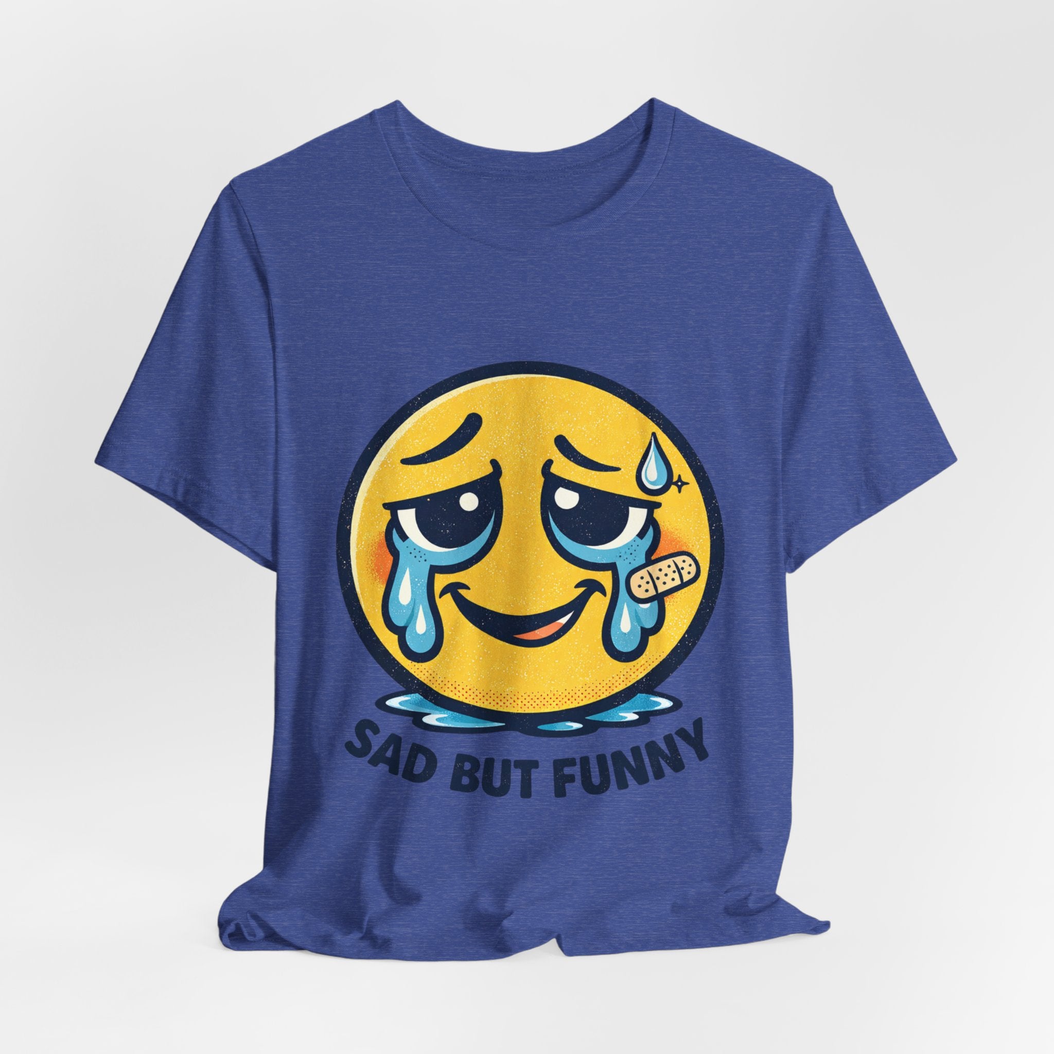 Sad But Funny Unisex Tee — Humorous Graphic T-Shirt