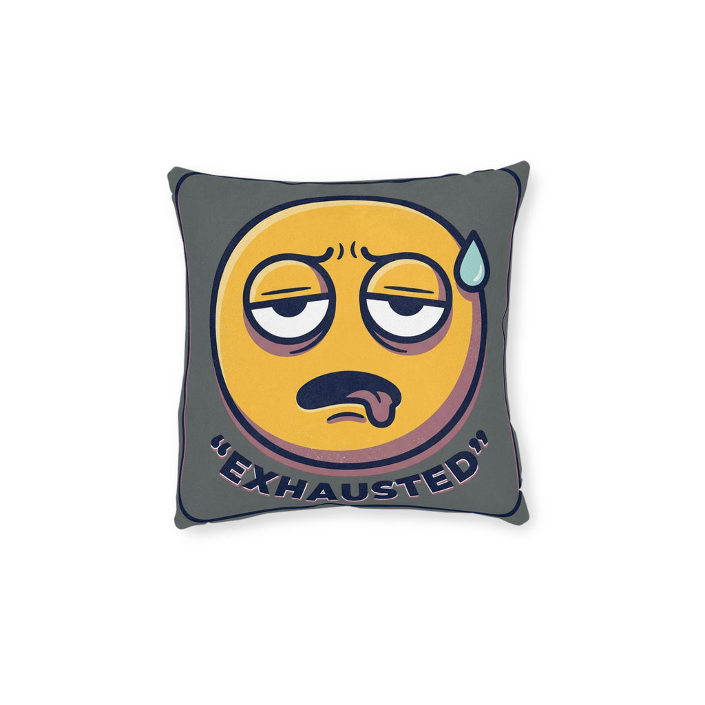 Square Pillow - Exhausted Emoji with Text