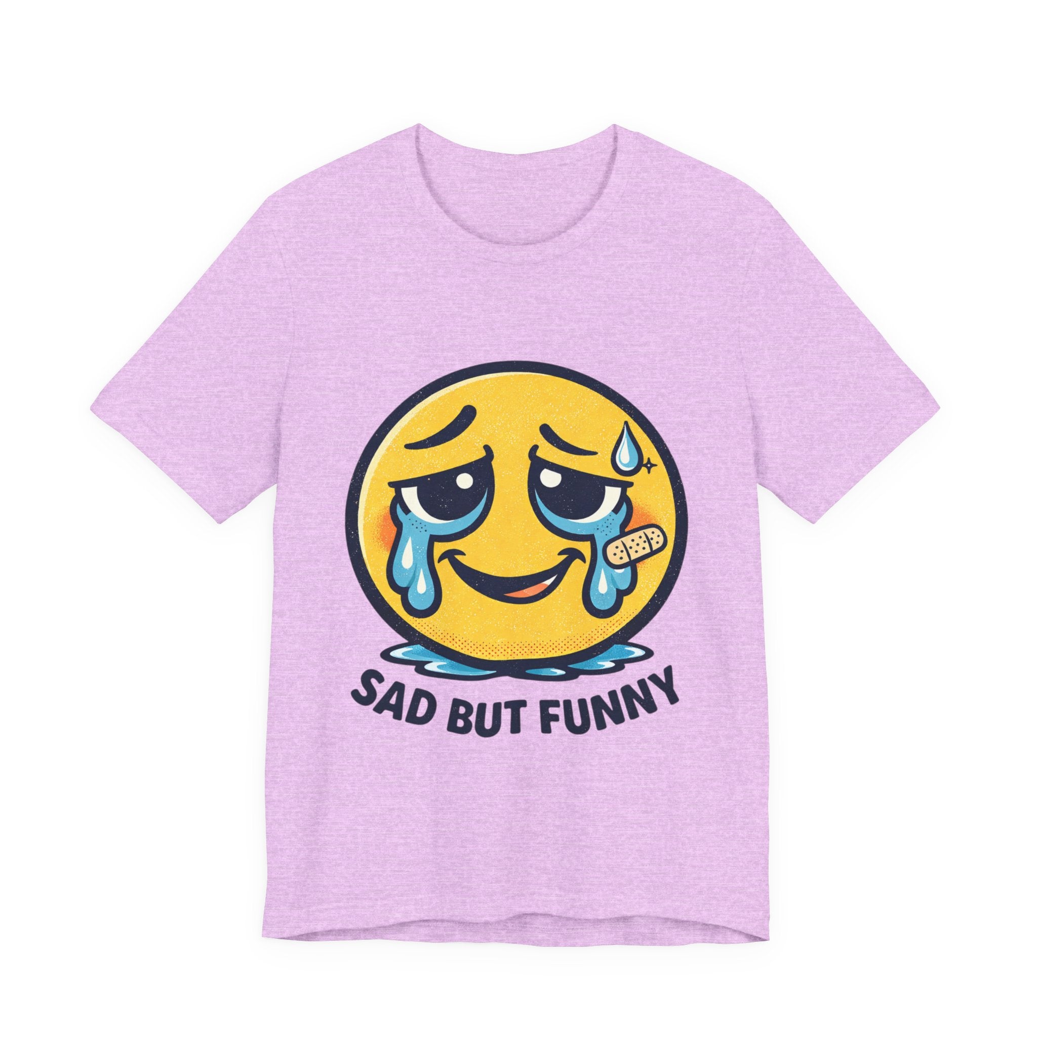 Sad But Funny Unisex Tee — Humorous Graphic T-Shirt